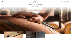 Desktop Screenshot of kevinwhitewinery.com